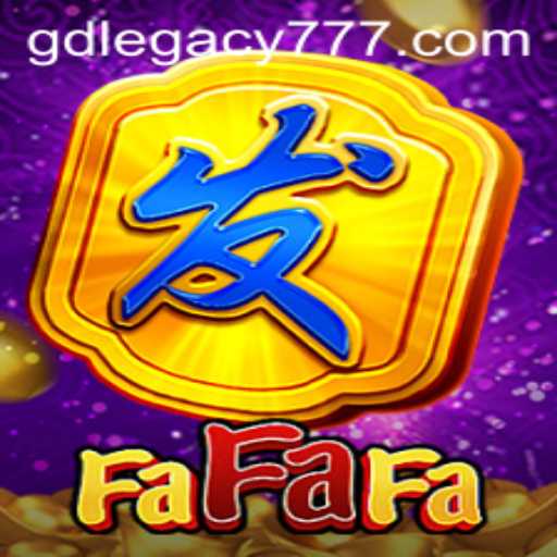 Unveiling FaFaFa: A Journey into the World of GDLegacy